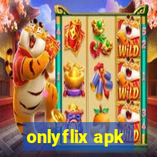 onlyflix apk